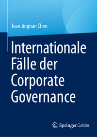 Internationale Fälle der Corporate Governance - Jean Jinghan Chen - E-Book