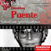 Truecrime - Valium und Spitzenhäubchen (Der Fall Dorothea Puente) - Peter Hiess - Hörbuch