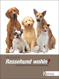 Rassehund wohin? - Hellmuth Wachtel - E-Book