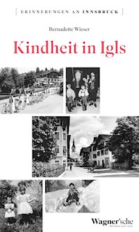 Kindheit in Igls - Bernadette Wieser - E-Book