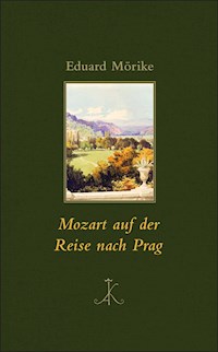 Mozart auf der Reise nach Prag - Eduard Mörike - E-Book