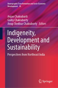 Indigeneity, Development and Sustainability -  - E-Book