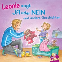 Leonie: Leonie sagt Ja oder Nein; Meins!, ruft Leonie; Pipimachen! Händewaschen! Sauber! - Sandra Grimm - Hörbuch