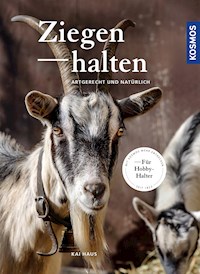 Ziegen halten - Kai Haus - E-Book