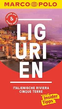 MARCO POLO Reiseführer Ligurien, Italienische Riviera, Cinque Terre - Bettina Dürr - E-Book