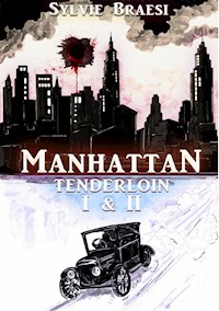 Manhattan Tenderloin - Sylvie Braesi - E-Book
