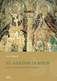 St. Gereon in Köln - Udo C Brunsch - E-Book