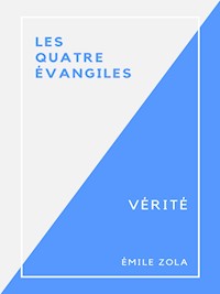 Vérité - Émile Zola - E-Book