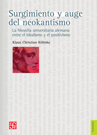 Surgimiento y auge del neokantismo - Klaus Christian Köhnke - E-Book