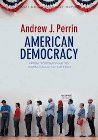 American Democracy - Andrew J. Perrin - E-Book