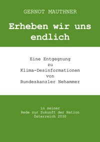 Erheben wir uns endlich - Gernot Mauthner - E-Book