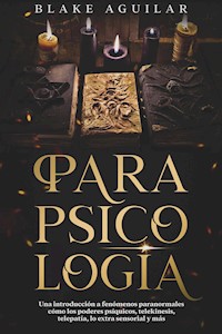 Parapsicología - Blake Aguilar - E-Book