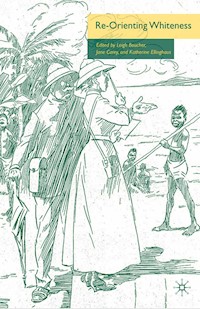 Re-Orienting Whiteness -  - E-Book