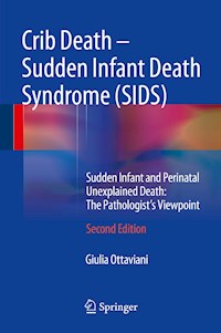 Crib Death - Sudden Infant Death Syndrome (SIDS) - Giulia Ottaviani - E-Book