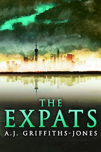The Expats - A.J. Griffiths-Jones - E-Book