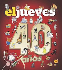 40 años de historia con El jueves - Varios autores - E-Book