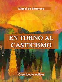 En torno al casticismo - Miguel de Unamuno - E-Book