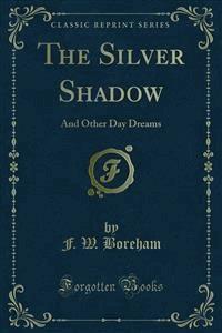The Silver Shadow - F. W. Boreham - E-Book
