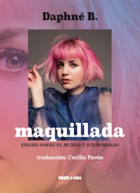 Maquillada - Daphné B. - E-Book