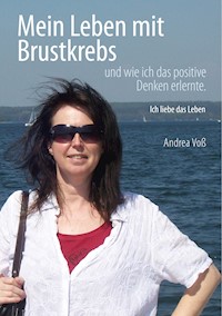 Mein Leben mit Brustkrebs - Andrea Voß - E-Book
