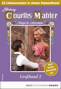 Hedwig Courths-Mahler Großband 2 - Sammelband - Hedwig Courths-Mahler - E-Book