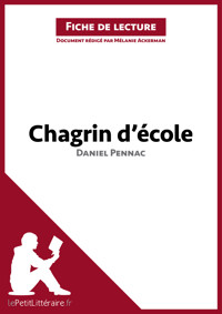 Chagrin d'école de Daniel Pennac (Fiche de lecture) - lePetitLittéraire - E-Book