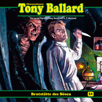Tony Ballard, Folge 31: Brutstätte des Bösen - A. F. Morland - Hörbuch