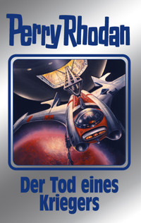 Perry Rhodan 162: Der Tod eines Kriegers (Silberband) -  H. G. Francis - E-Book