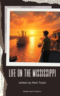 Life On The Mississippi - Mark Twain - E-Book