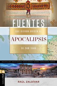 Fuentes que dieron origen al Apocalipsis de san Juan - Raúl Zaldívar - E-Book