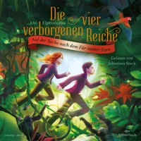 Die vier verborgenen Reiche 2: Auf der Suche nach dem Für-immer-Farn - Abi Elphinstone - Hörbuch