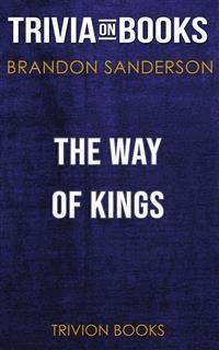 The Way of Kings by Brandon Sanderson (Trivia-On-Books) - Trivion Books - E-Book