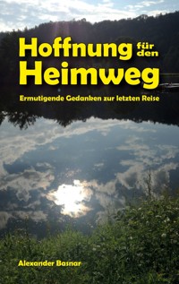 Hoffnung für den Heimweg - Alexander Basnar - E-Book
