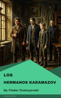 Los hermanos Karamazov - Fiódor Dostoyevski - E-Book