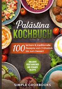 Palästina Kochbuch - Simple Cookbooks - E-Book