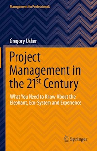 Project Management in the 21st Century - Gregory Usher - E-Book