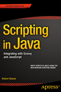 Scripting in Java - Kishori Sharan - E-Book