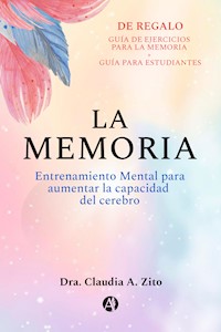 La memoria - Dra. Claudia A. Zito - E-Book