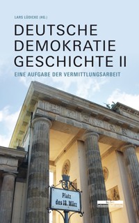 Deutsche Demokratiegeschichte II - Lars Lüdicke - E-Book
