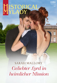 Geliebter Lord in heimlicher Mission - SARAH MALLORY - E-Book