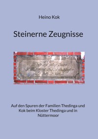 Steinerne Zeugnisse - Heino Kok - E-Book
