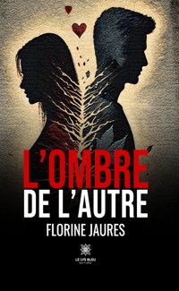 L’ombre de l’autre - Florine Jaures - E-Book