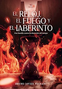 El reloj, el fuego y el laberinto - Bruno Pagnani - E-Book