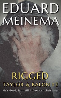 Rigged - Meinema Eduard - E-Book