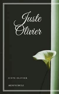 Juste Olivier - Juste Olivier - E-Book
