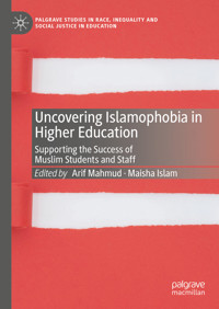 Uncovering Islamophobia in Higher Education -  - E-Book