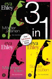 Mörder weinen / Mädchen töten / Sünder büßen - Drei Krimis in einem Band - Eva Ehley - E-Book