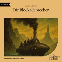 Die Blockadebrecher - Jules Verne. - Hörbuch