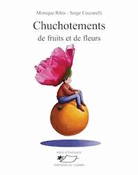Chuchotement de fruits et de fleurs - Monique Ribis - E-Book