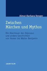 Zwischen Märchen und Mythos - Almut-Barbara Renger - E-Book